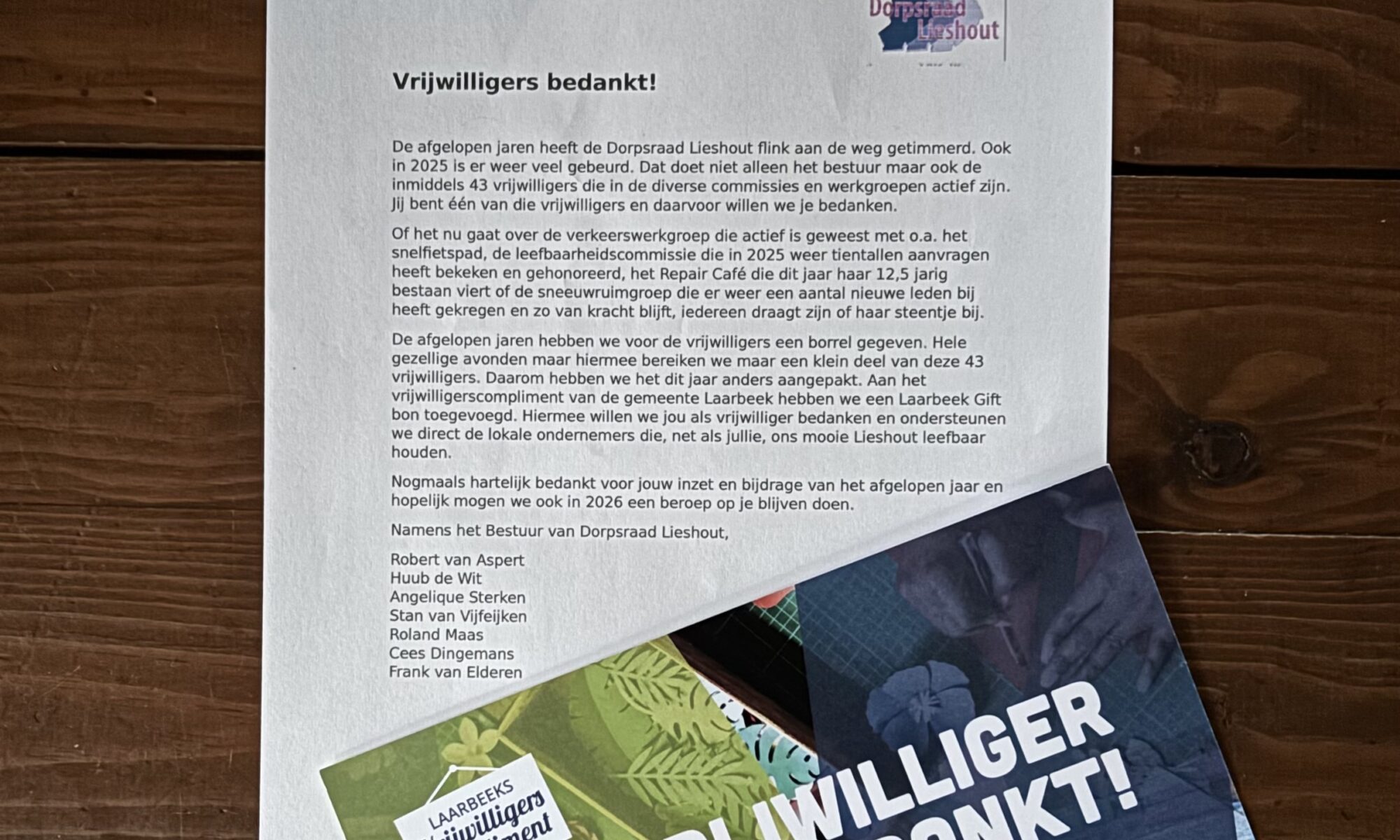 Met een mooi schrijven én een “Laarbeek Gift bon” heeft de Lieshoutse Dorpsraad de vrijwilligers bedankt.